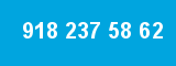 918 237 58 62 918 237 58 62